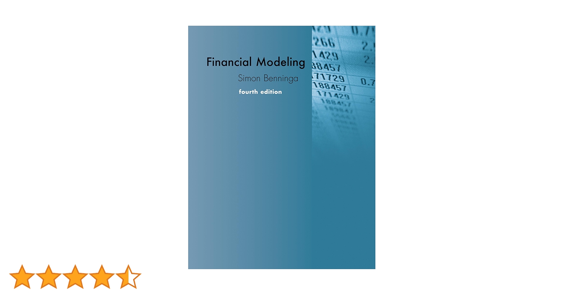 Financial Modeling, fourth edition: Benninga, Simon